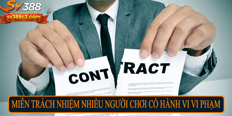 Miễn trách nhiệm nhiều người chơi có hành vi vi phạm