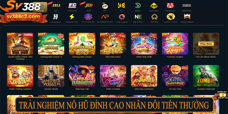 Trải nghiệm nổ hũ đỉnh cao nhân đôi tiền thưởng
