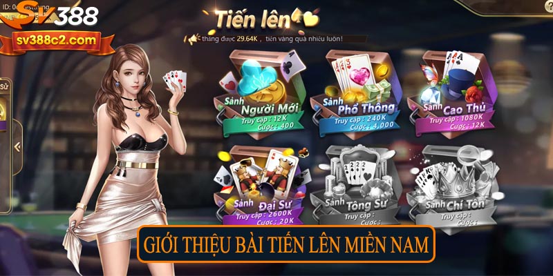 Giới thiệu bài tiến lên miền Nam