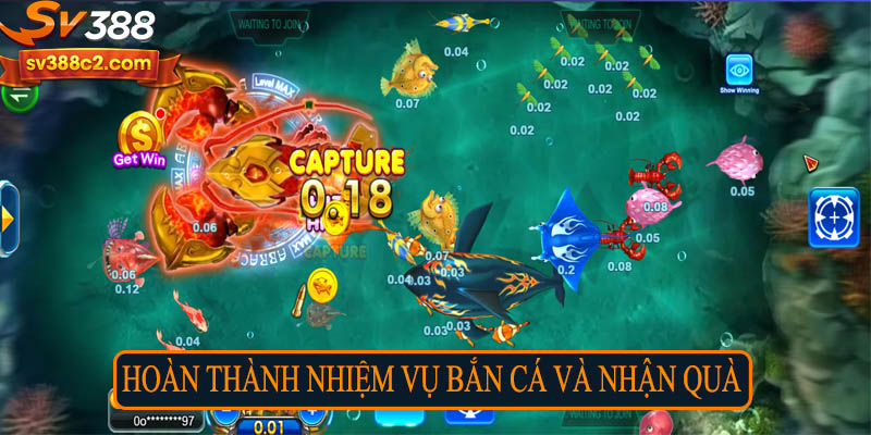 Hoàn thành nhiệm vụ bắn cá và nhận quà