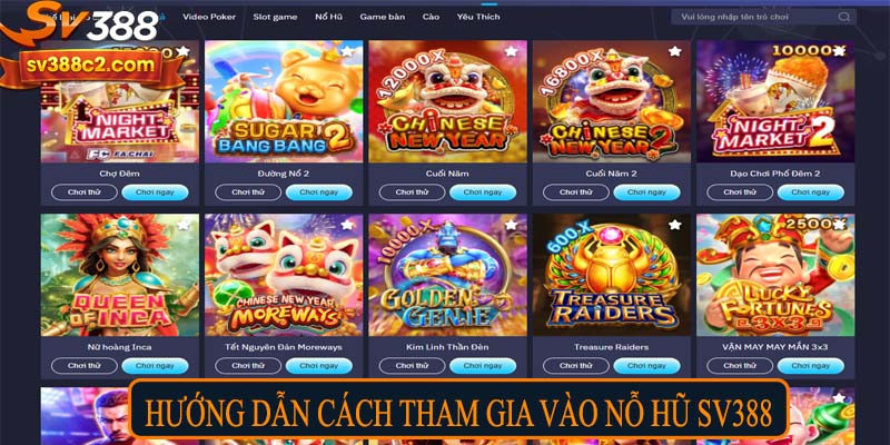 Hướng dẫn cách tham gia vào nổ hũ SV388
