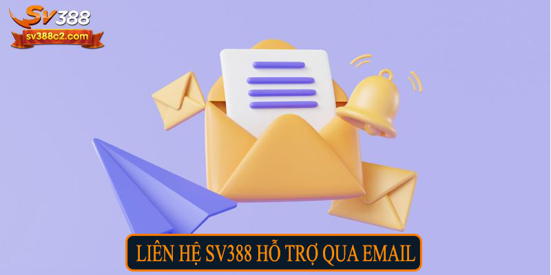 Liên hệ SV388 hỗ trợ qua email