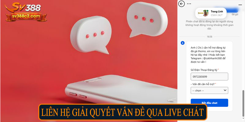 Liên hệ giải quyết vấn đề qua live chat