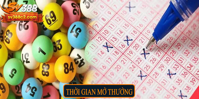 Thời gian mở thưởng