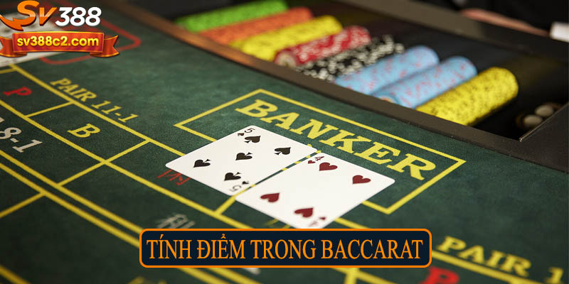 Tính điểm trong Baccarat
